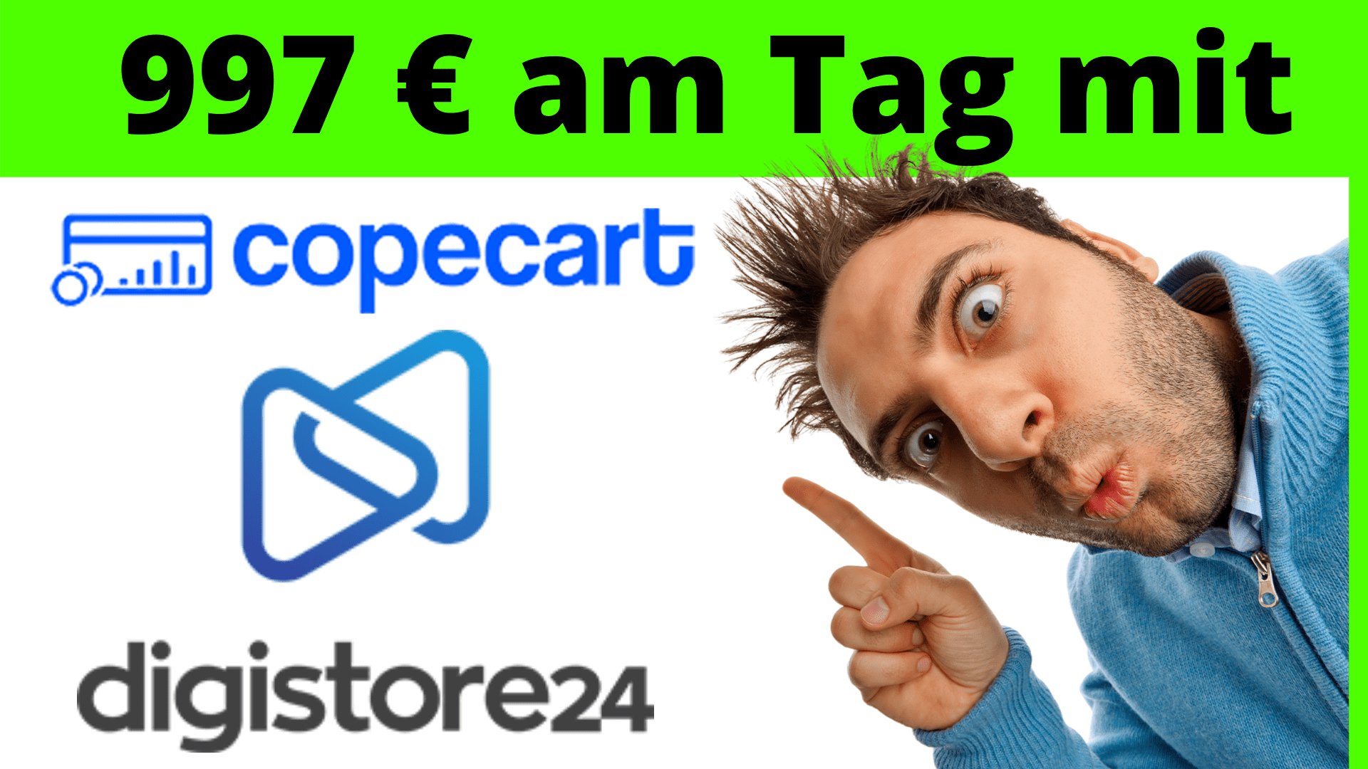 997 Euro am Tag mit Digistore24 und CopeCart verdienen
