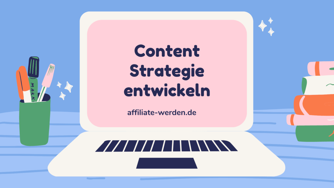 Content Strategie entwickeln